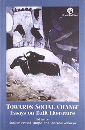 Towards Social Change: Essays on Dalit Literature (2014)